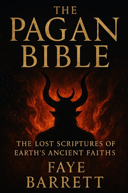 Book cover for Pagan Bible: The Lost Scriptures of Earth's Ancient Faiths
