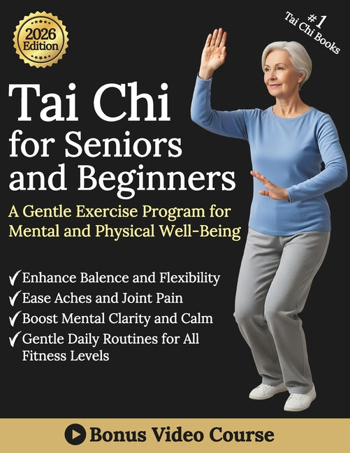 Book cover for Tai Chi for Seniors and Beginners: A gentle exercise program for mental and physical well-being