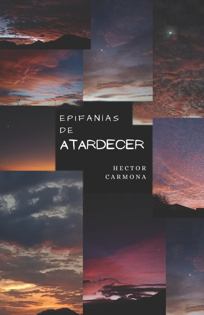 Book cover for Epifanías de Atardecer: Un amor relatado en poemas