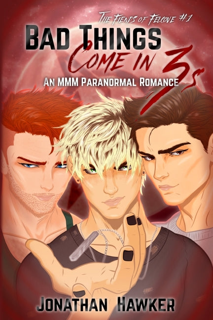 Book cover for Bad Things Come in 3s: An MMM Paranormal Romance