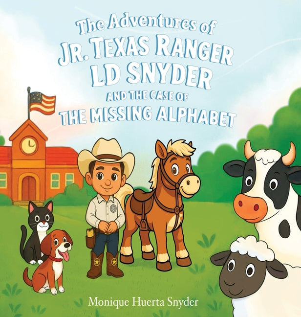 Book cover for Adventures of Jr. Texas Ranger LD Snyder And The Case Of the Missing Alphabet