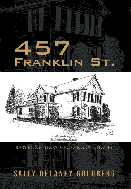 Book cover for 457 Franklin St.: Baby Boom Years: Growing Up DeLaney