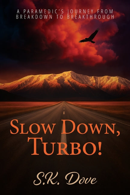 Book cover for Slow Down, Turbo!: A Paramedic's Journey from Breakdown to Breakthrough