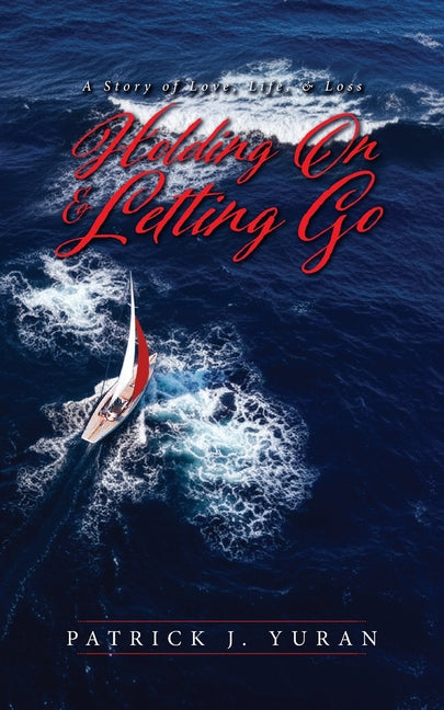 Book cover for Holding On & Letting Go: A Story of Love, Life, & Loss