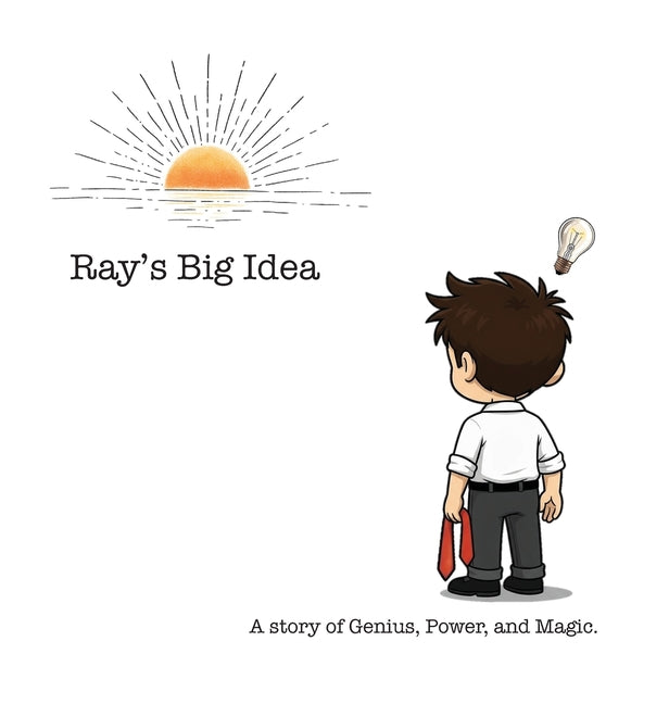 Book cover for Ray's Big Idea: A story of Genius, Power, and Magic