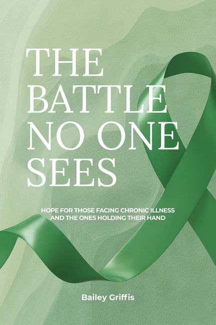 Book cover for Battle No One Sees: Hope for those facing chronic illness and the ones holding their hand