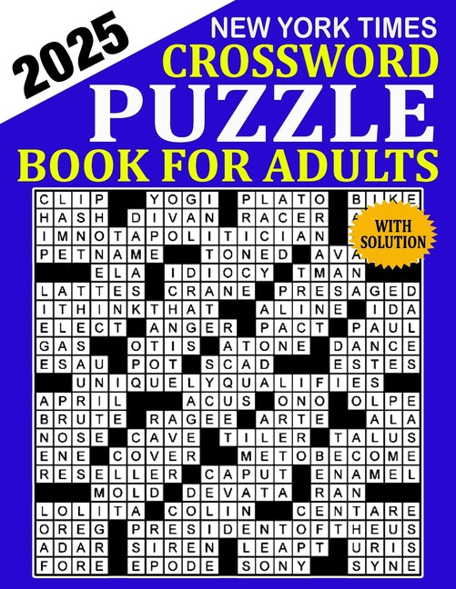 Book cover for New York Times Crossword Puzzle 2025: Crossword Puzzle Book for Adults, Seniors, Men And Women With Full Solutions