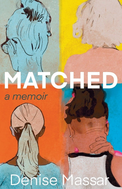 Book cover for Matched: A Memoir