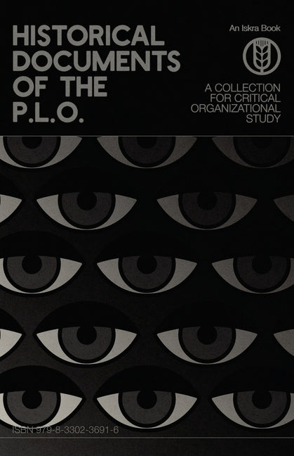 Book cover for Historical Documents of the P.L.O.: A Collection for Critical Organizational Study