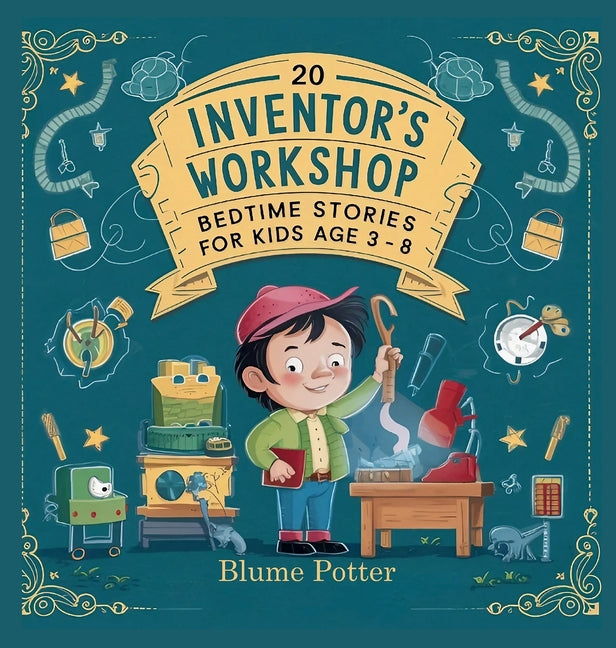 Book cover for 20 Inventor's Workshop Bedtime Stories For Kids Age 3 - 8