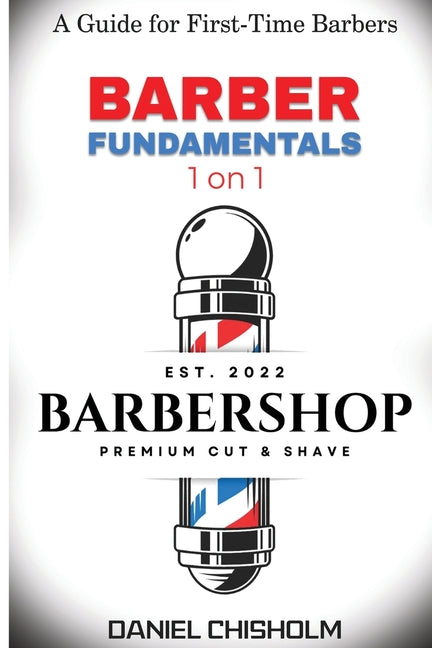 Book cover for Barber Fundamentals 1 on 1: A guide To First-time Barbers