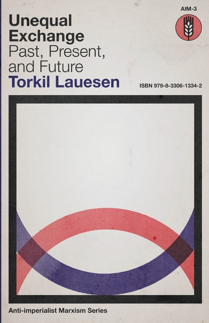 Book cover for Unequal Exchange: Past, Present, and Future