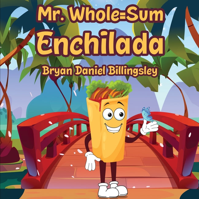 Book cover for Mr. Whole = Sum Enchilada