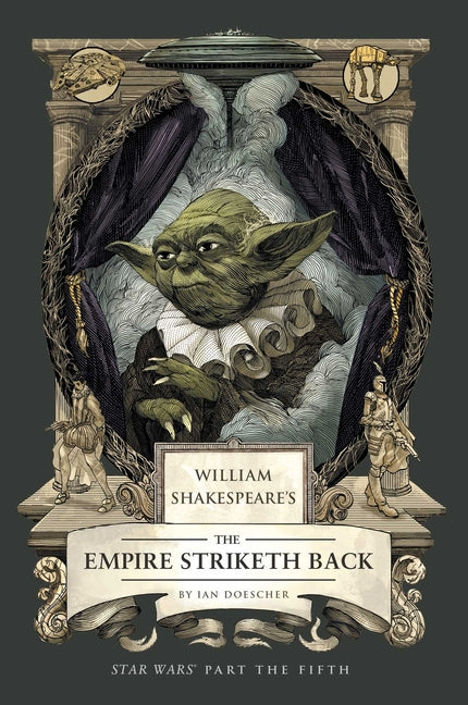 Book cover for William Shakespeare's the Empire Striketh Back: Star Wars Part the Fifth