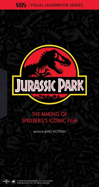 Book cover for Jurassic Park: Vhs: The Making of Steven Spielberg's Iconic Film