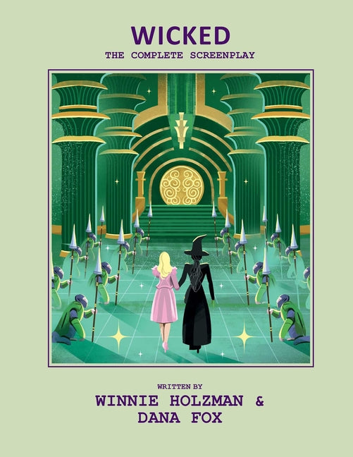 Book cover for Wicked: The Complete Screenplay