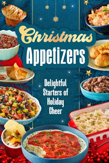 Book cover for Christmas Appetizers: Delightful Starters of Holiday Cheer