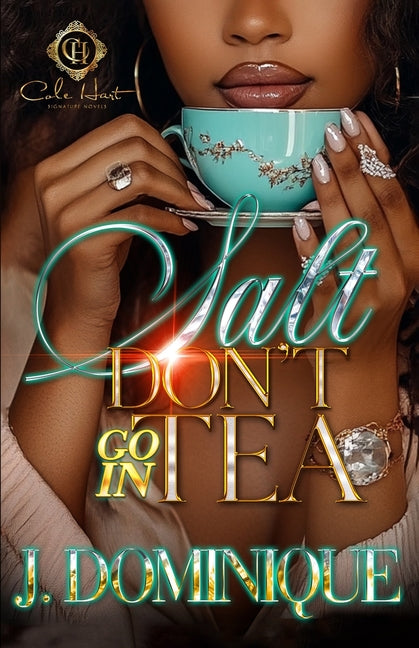 Book cover for Salt Don't Go In Tea: An African American Romance