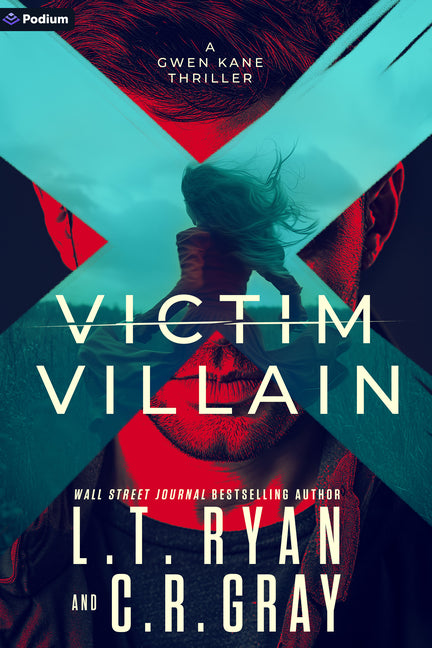 Book cover for Victim or Villain: A Gwen Kane Thriller