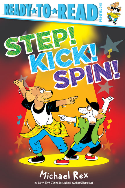 Book cover for Step! Kick! Spin!: Ready-To-Read Pre-Level 1