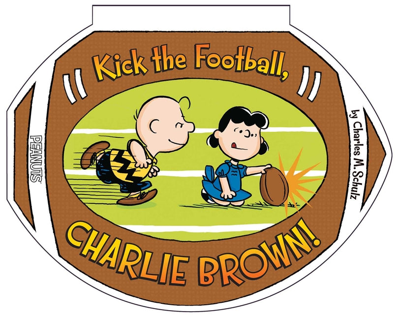 Book cover for Kick the Football, Charlie Brown!