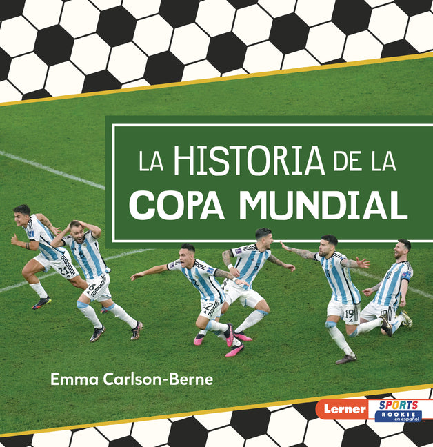 Book cover for Historia de la Copa Mundial (the Story of the World Cup)