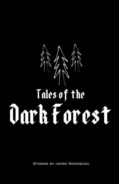 Book cover for Tales of the Dark Forest: Volume 1