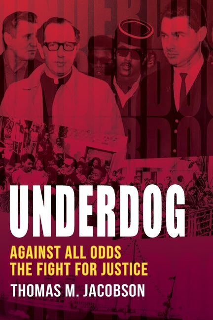 Book cover for Underdog: Against All Odds, The Fight For Justice