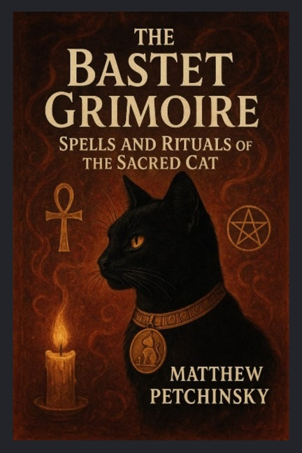 Book cover for Bastet Grimoire: Spells and Rituals of the Sacred Cat