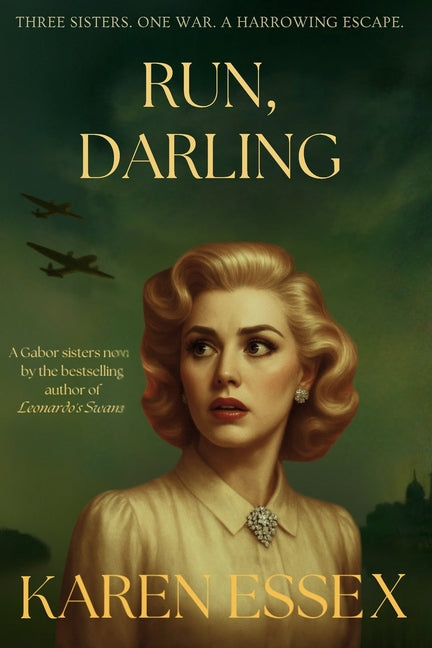 Book cover for Run, Darling: A Gabor Sisters Novel