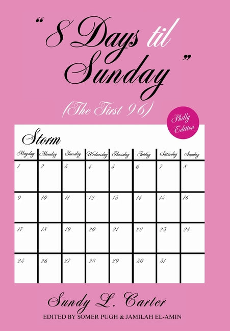 Book cover for 8 Days til Sunday: The First 96