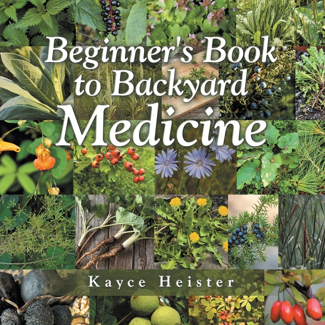 Book cover for Beginner's Book to Backyard Medicine
