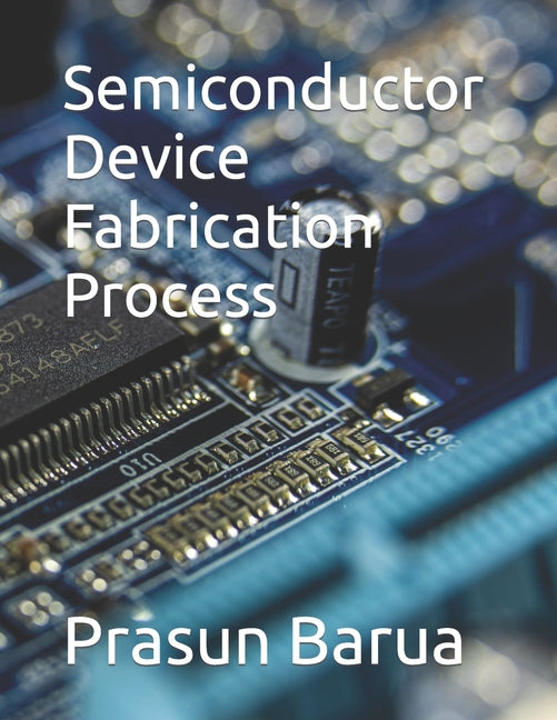 Book cover for Semiconductor Device Fabrication Process