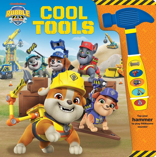 Book cover for Nickelodeon Rubble & Crew: Cool Tools Sound Book [With Battery]