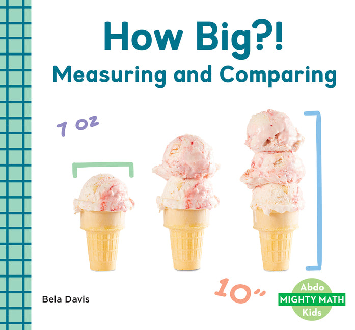 Book cover for How Big?!: Measuring and Comparing: Measuring and Comparing