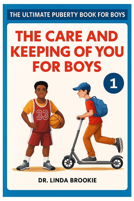 Book cover for Ultimate Puberty Book For Boys: The Care and Keeping of you for Boys