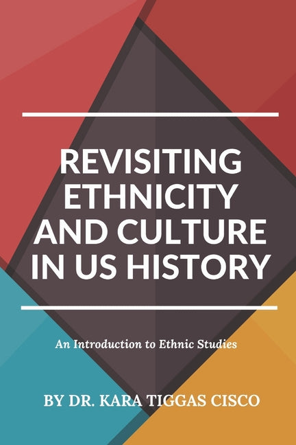 Book cover for Revisiting Ethnicity and Culture in US History