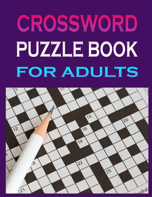 Book cover for crossword puzzle book for adults: Crossword Puzzle Book for Adult Quick Daily Cross Word Activity Books