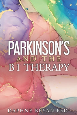 Book cover for Parkinson's and the B1 Therapy