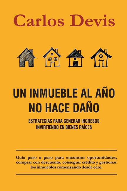 Book cover for Inmueble Al Año No Hace Daño