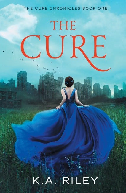 Book cover for The Cure: A Young Adult Dystopian Novel