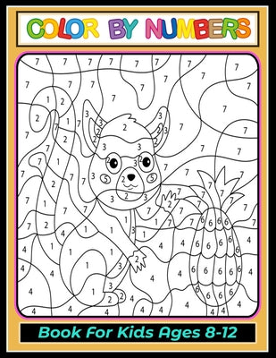 Book cover for Color by Numbers Coloring Book for Kids Ages 8-12: Large print, Best Toddler Coloring Book