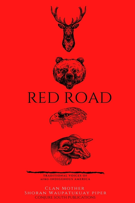 Book cover for Red Road: Traditional Voice of Afro-Indigenous American