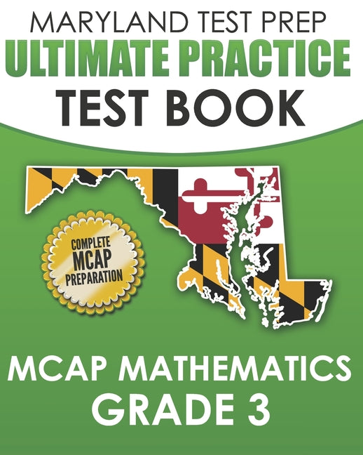 Book cover for MARYLAND TEST PREP Ultimate Practice Test Book MCAP Mathematics Grade 3: Includes 8 Complete MCAP Mathematics Practice Tests