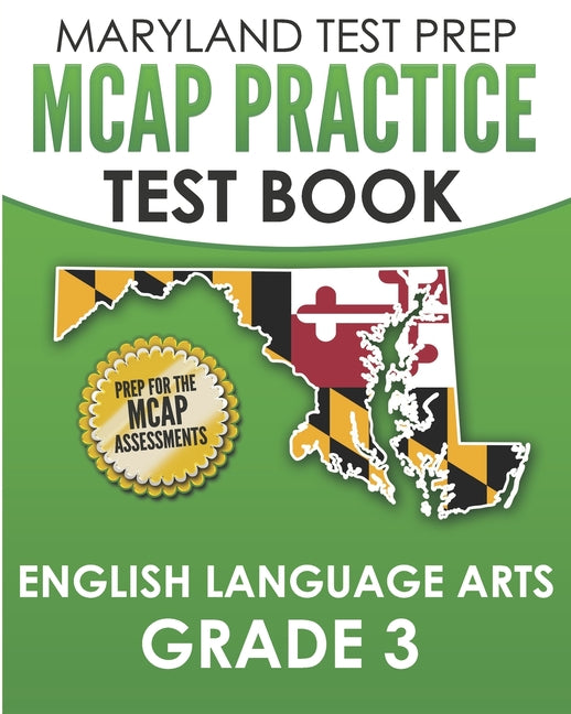 Book cover for MARYLAND TEST PREP MCAP Practice Test Book English Language Arts Grade 3: Preparation for the MCAP ELA/Literacy Assessments