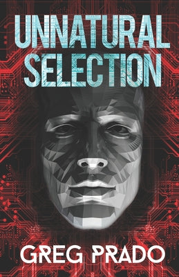 Book cover for Unnatural Selection: A Technological Thriller