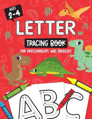 Book cover for Letter Tracing Book for Preschoolers and Toddlers: Homeschool, Preschool Skills for Age 2-4 Year Olds (Big ABC Books) Trace Letters and Numbers Workbo