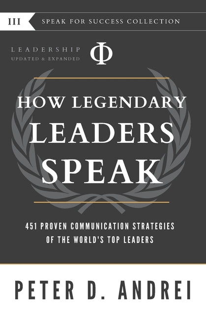 Book cover for Leadership: How Legendary Leaders Speak: 451 Proven Communication Strategies of the World's Top Leaders