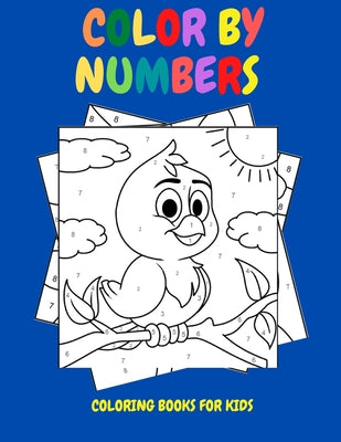 Book cover for Color By Numbers: Coloring Books for Kids
