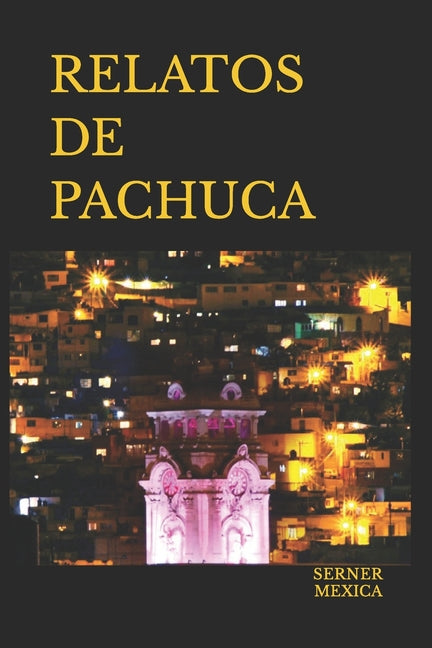 Book cover for Relatos de Pachuca